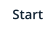Start